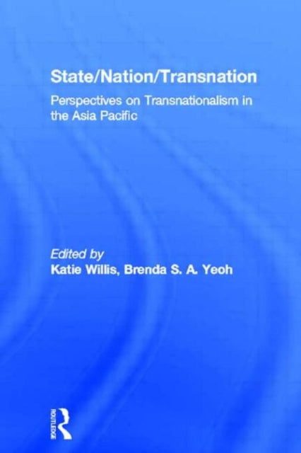 Book cover of: State/Nation/Transnation. By: Brenda Yeoh
