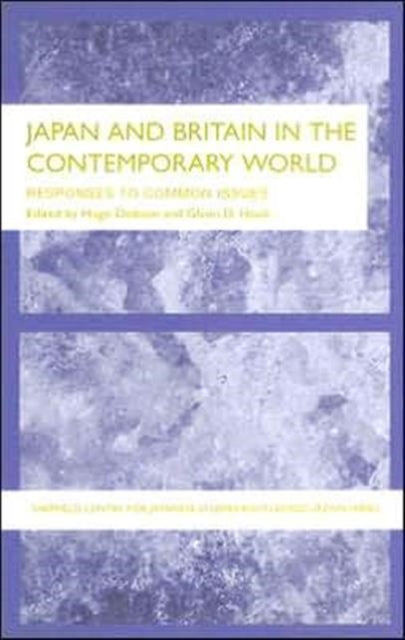 Book cover of: Japan and Britain in the Contemporary World. By: Hugo Dobson