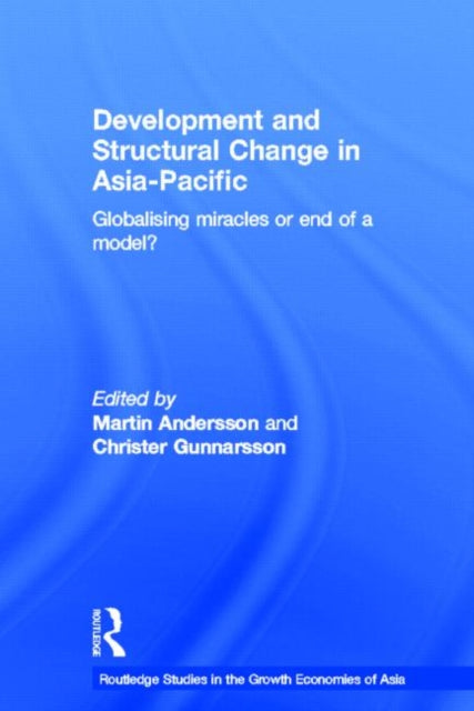 Book cover of: Development and Structural Change in Asia-Pacific. By: M. Andersson