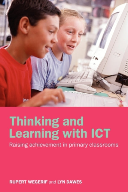 Book cover of: Thinking and Learning with ICT