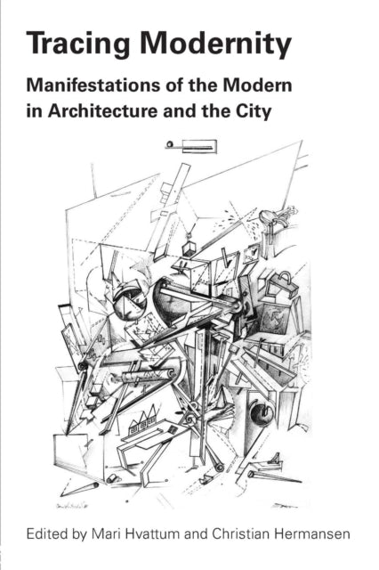 Book cover of: Tracing Modernity. By: Mari Hvattum