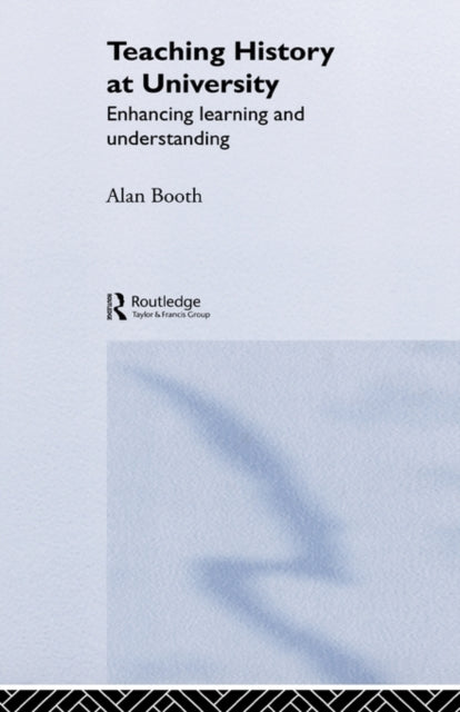 Book cover of: Teaching History at University