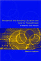 Book cover of: Residential and Boarding Education and Care for Young People. By: Ewan Anderson