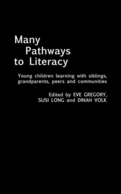 Book cover of: Many Pathways to Literacy. By: Eve Gregory
