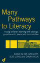Book cover of: Many Pathways to Literacy. By: Eve Gregory