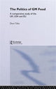 Book cover of: Politics of GM Food