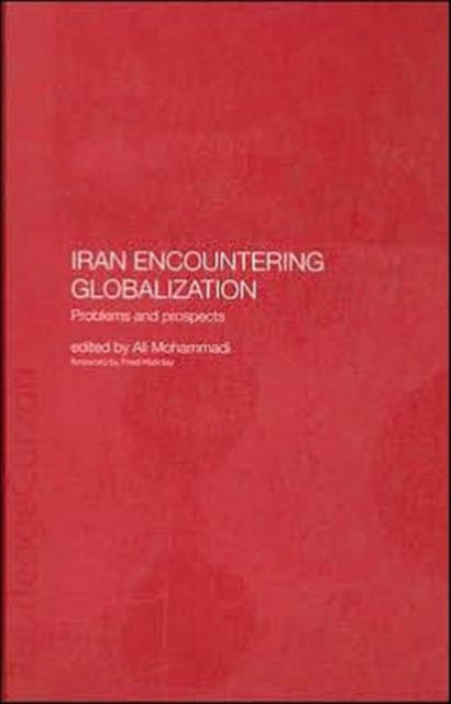 Book cover of: Iran Encountering Globalization. By: Mohammadi Ali