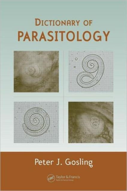 Book cover of: Dictionary of Parasitology. By: Peter J. Gosling
