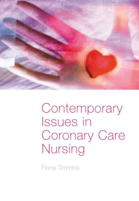 Book cover of: Contemporary Issues in Coronary Care Nursing