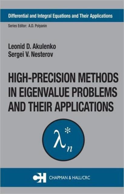 Book cover of: High-Precision Methods in Eigenvalue Problems and Their Applications. By: Leonid D. Akulenko