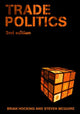 Book cover of: Trade Politics. By: Brian Hocking
