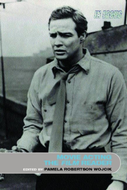 Book cover of: Movie Acting, The Film Reader. By: Pamela Wojcik