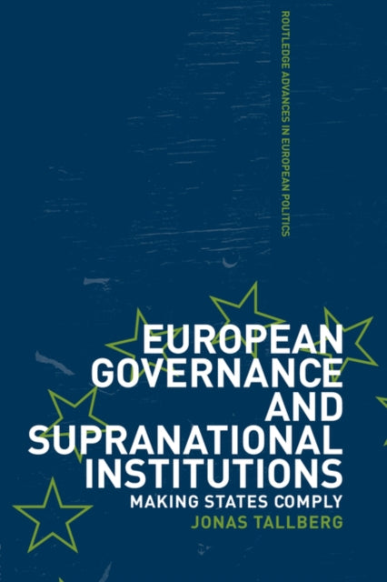 Book cover of: European Governance and Supranational Institutions