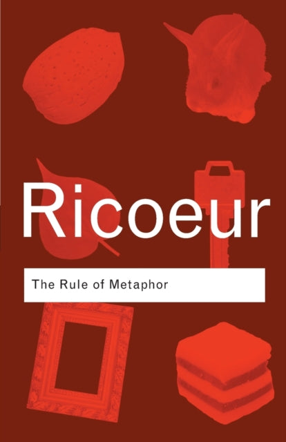 Book cover of: Rule of Metaphor. By: Paul Ricœur