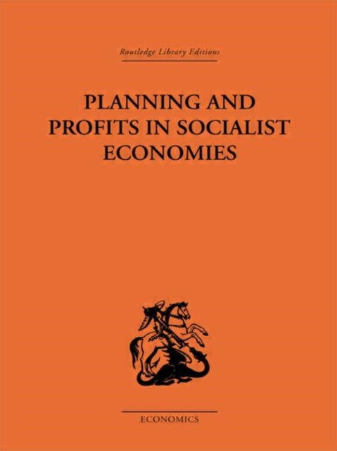 Book cover of: Planning and Profits in Socialist Economies. By: Jean-C Asselain