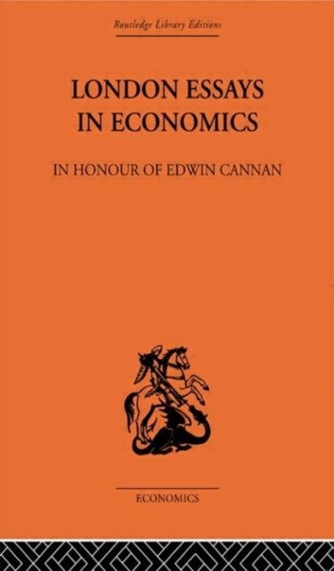 Book cover of: London Essays in Economics: In Honour of Edwin Cannan. By: T.e Gregory