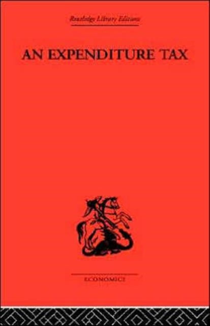 Book cover of: Expenditure Tax. By: Nicholas Kaldor