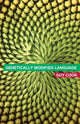 Book cover of: Genetically Modified Language