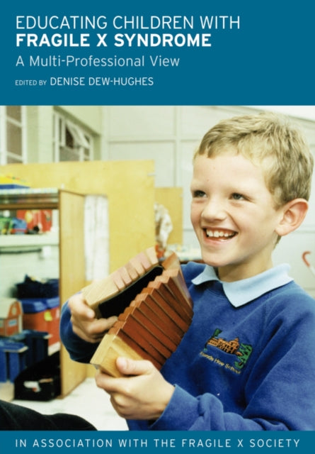 Book cover of: Educating Children with Fragile X Syndrome. By: D. Dew-HugHes