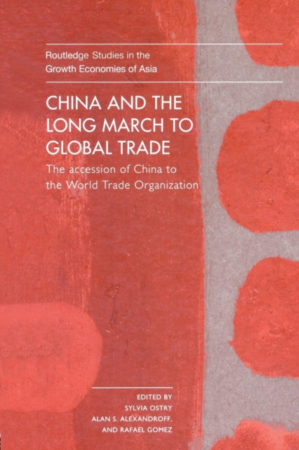 Book cover of: China and the Long March to Global Trade. By: A. Alexandroff