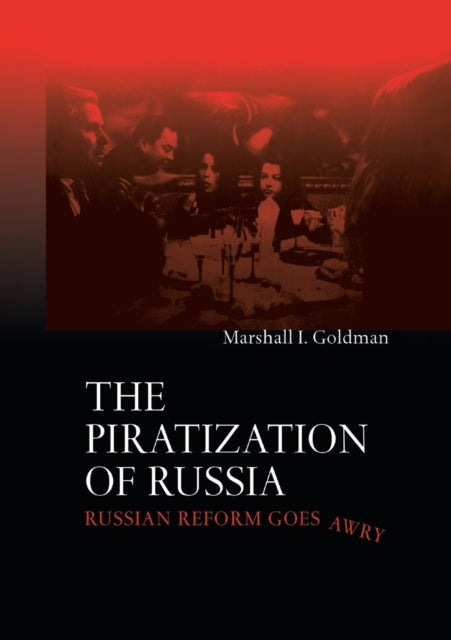 Book cover of: Piratization of Russia