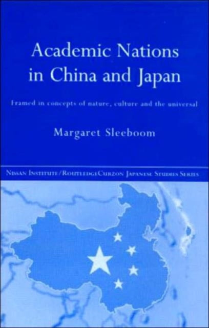 Book cover of: Academic Nations in China and Japan. By: Margar Sleeboom