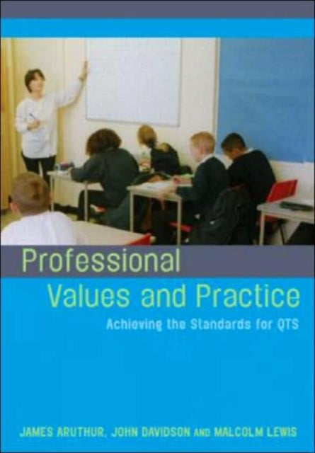 Book cover of: Professional Values and Practice. By: James Arthur