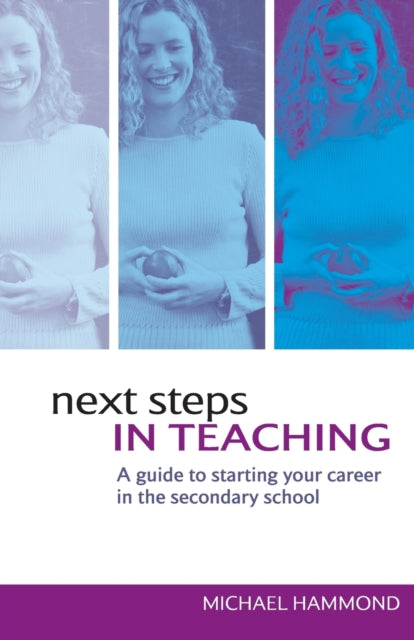 Book cover of: Next Steps in Teaching. By: M. Hammond