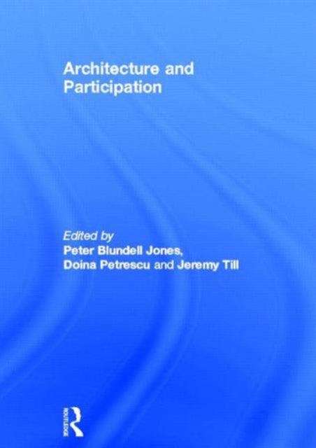 Book cover of: Architecture and Participation