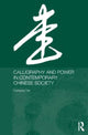 Book cover of: Calligraphy and Power in Contemporary Chinese Society