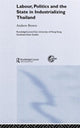 Book cover of: Labour, Politics and the State in Industrialising Thailand