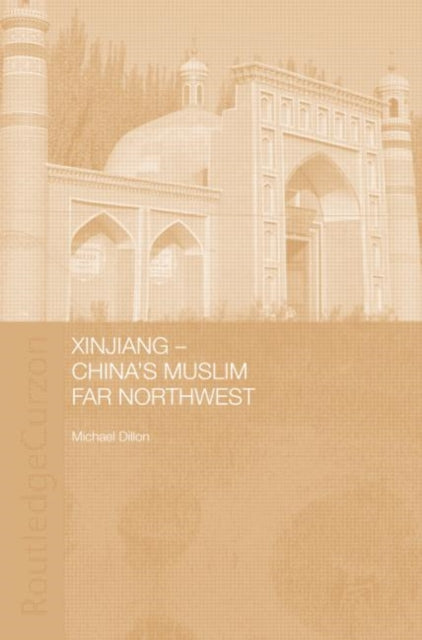 Book cover of: Xinjiang. By: Michael Dillon