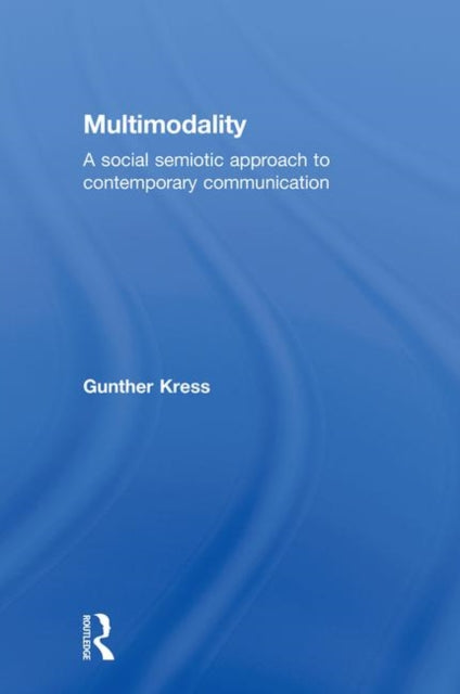 Book cover of: Multimodality. By: Gunther Kress, Gunther R. Kress