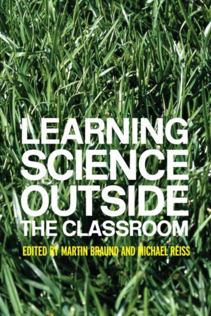 Book cover of: Learning Science Outside the Classroom