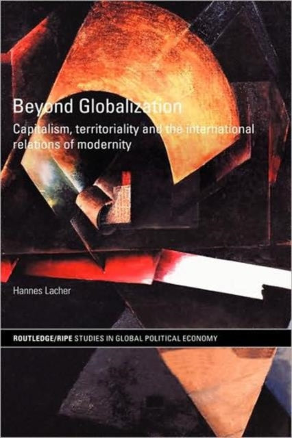 Book cover of: Beyond Globalization. By: Hannes Lacher