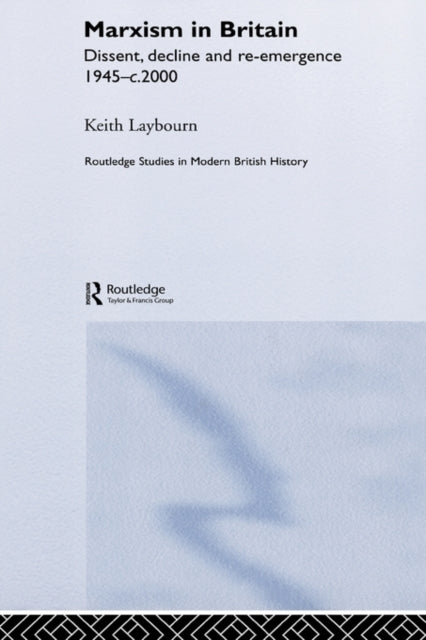 Book cover of: Marxism in Britain. By: Keith Laybourn