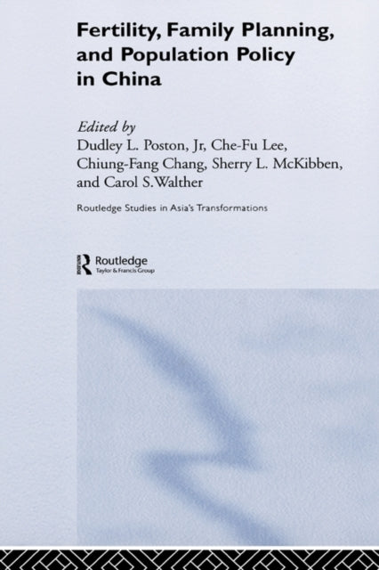 Book cover of: Fertility, Family Planning and Population Policy in China. By: Dudley Poston