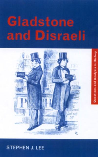 Book cover of: Gladstone and Disraeli