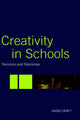 Book cover of: Creativity in Schools. By: Anna Craft