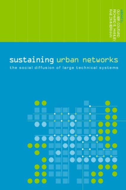 Book cover of: Sustaining Urban Networks. By: O. Coutard