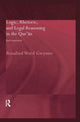 Book cover of: Logic, Rhetoric and Legal Reasoning in the Qur'an
