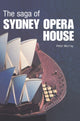Book cover of: Saga of Sydney Opera House. By: Peter Murray