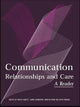 Book cover of: Communication, Relationships and Care. By: Sheila Barrett
