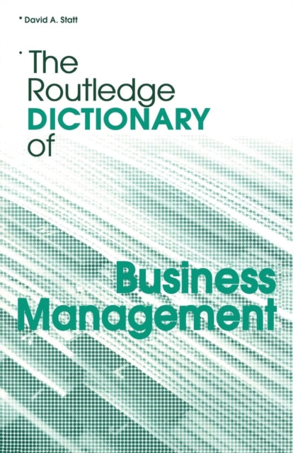 Book cover of: Routledge Dictionary of Business Management