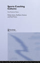 Book cover of: Sports Coaching Cultures. By: Robyn Jones