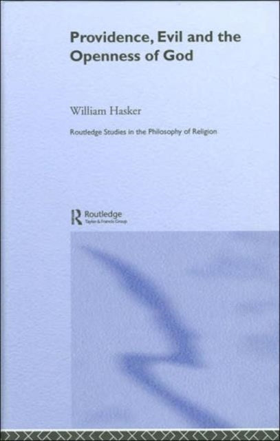Book cover of: Providence, Evil and the Openness of God