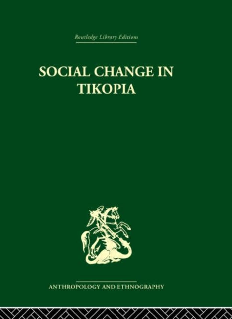 Book cover of: Social Change in Tikopia. By: Raymond William Firth