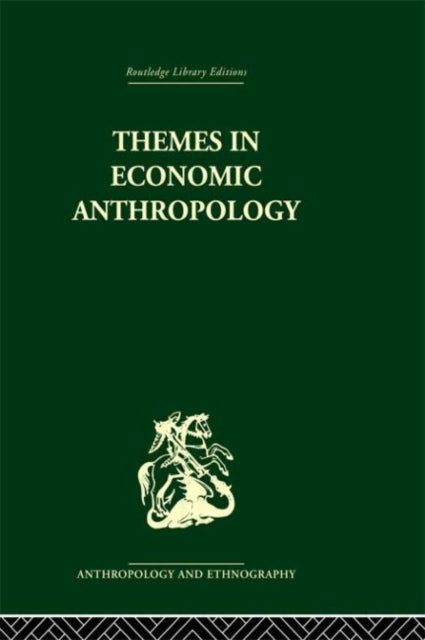 Book cover of: Themes in Economic Anthropology. By: Raymond Firth