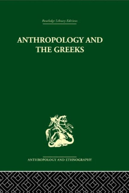 Book cover of: Anthropology and the Greeks. By: S.C. Humphreys