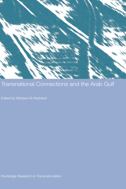 Book cover of: Transnational Connections and the Arab Gulf